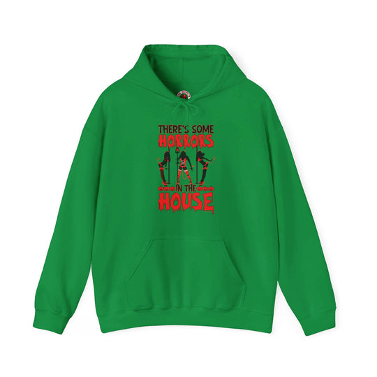 There's Some Horrors In The House Hooded Sweatshirt