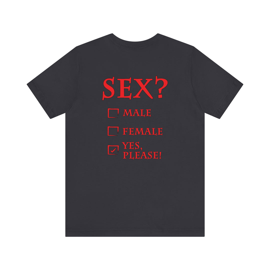 Sex? Yes, Please T-Shirt