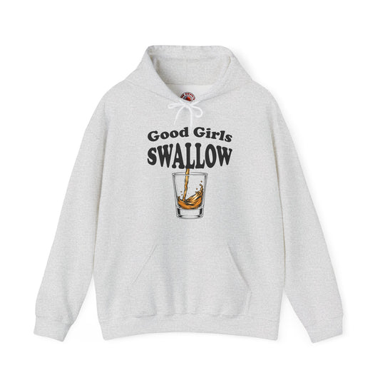 Good Girls Swallow Hooded Sweatshirt