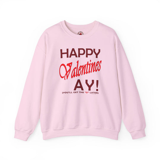 Happy Valentine's Ay Crewneck Sweatshirt