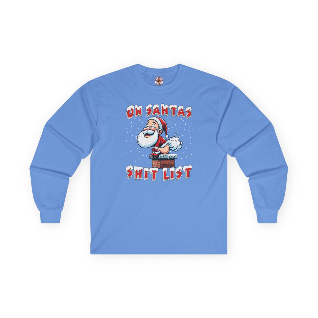 On Santa's Shit List Long Sleeve Tee