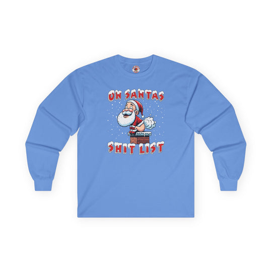 On Santa's Shit List Long Sleeve Tee