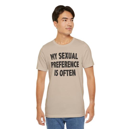 My Sexual Preference Is Often T-Shirt