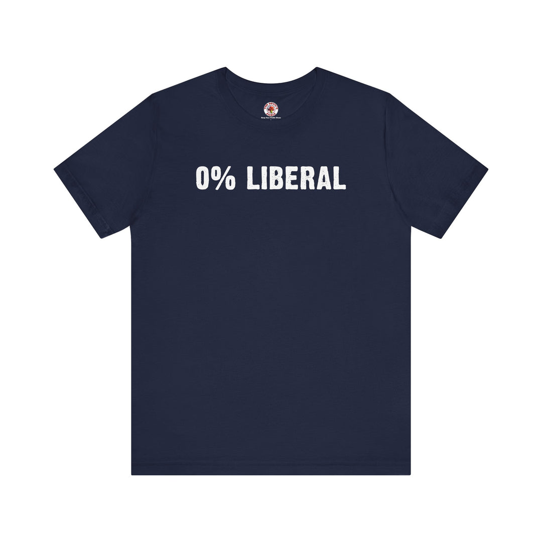 0% Liberal T-Shirt