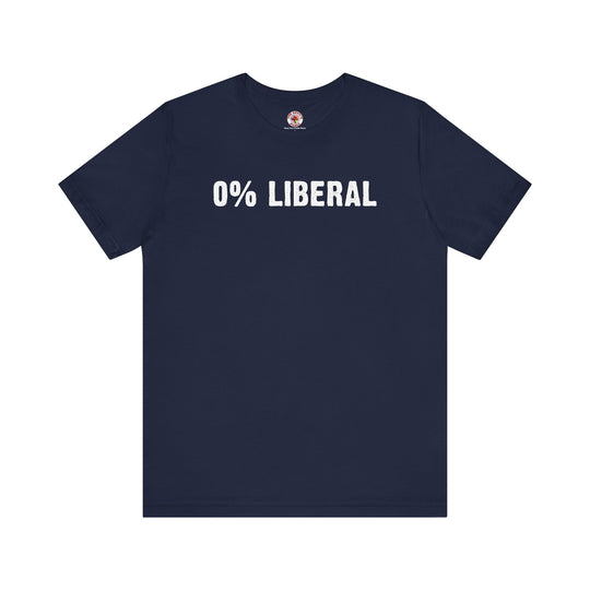 0% Liberal T-Shirt