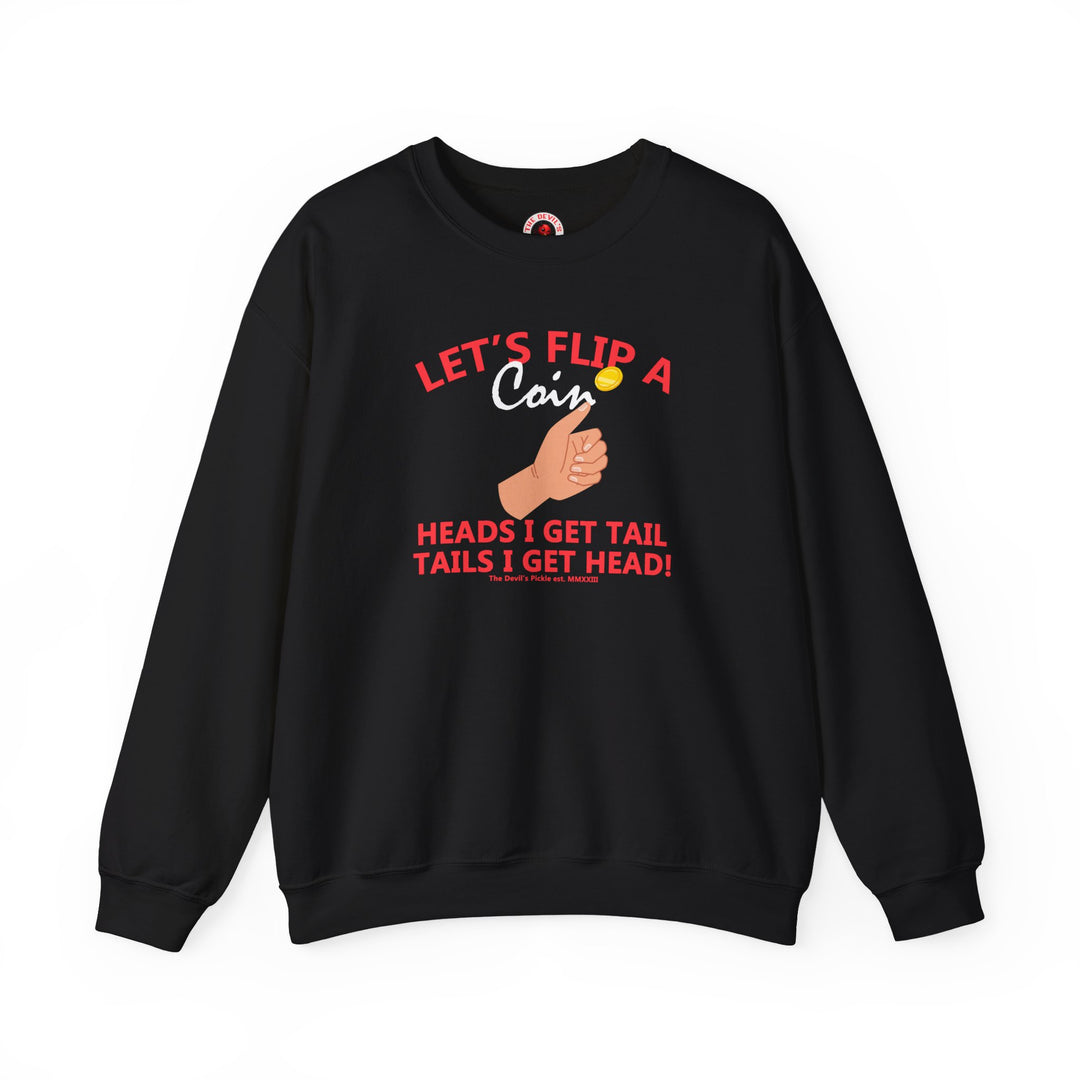 Let's Flip A Coin Crewneck Sweatshirt