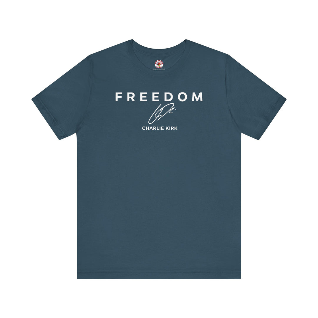 Charlie Kirk Freedom T-Shirt