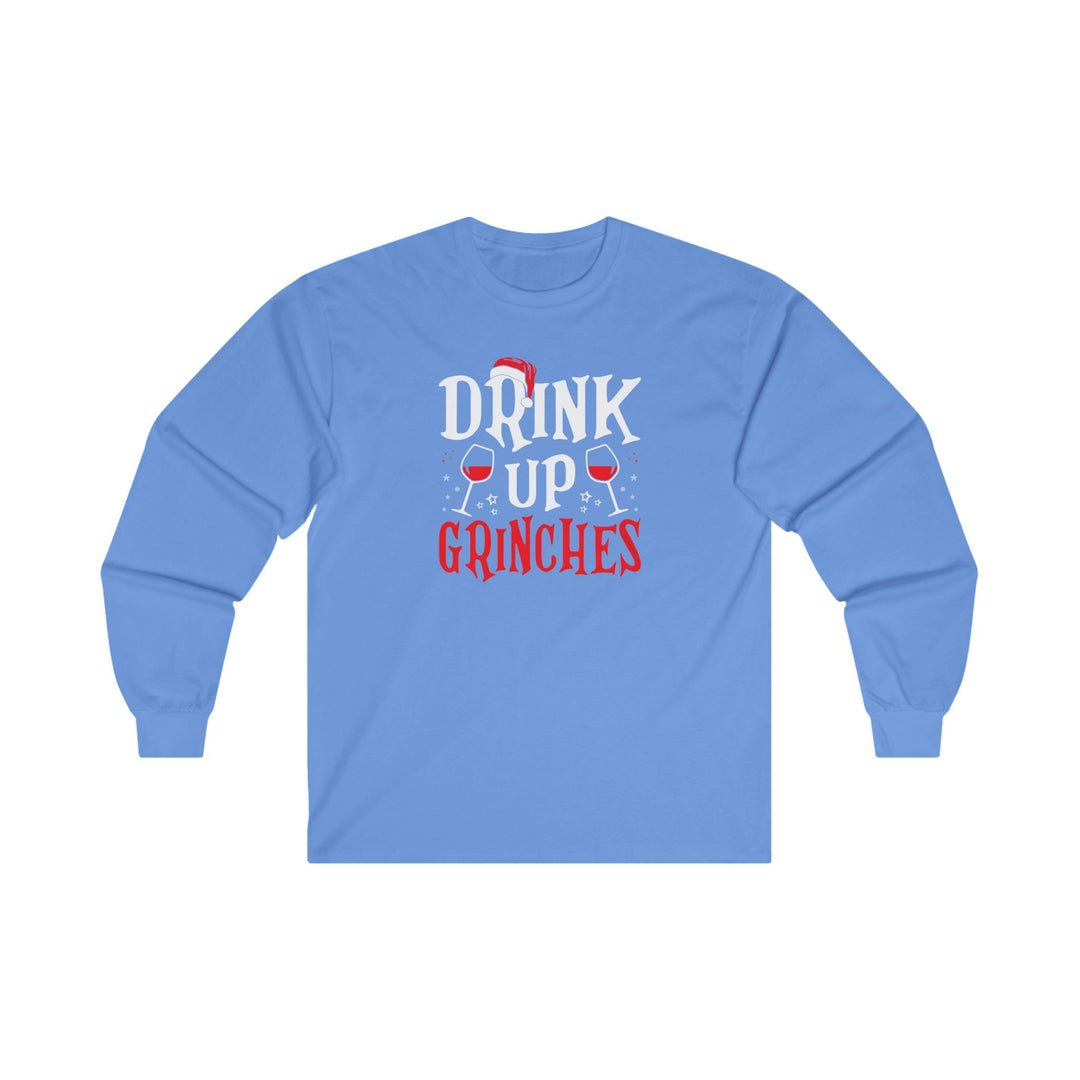 Drink Up Grinches Long Sleeve Tee