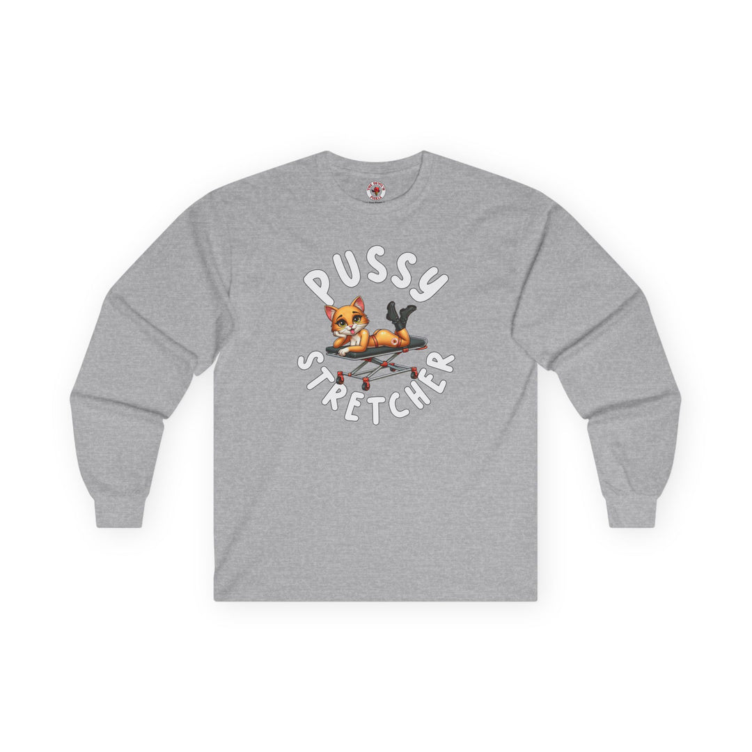 Pussy Stretcher Long Sleeve Tee