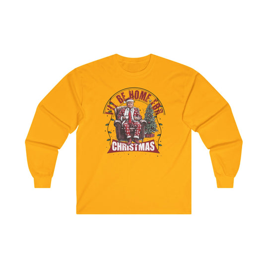 I'll Be Home For Christmas Long Sleeve Tee