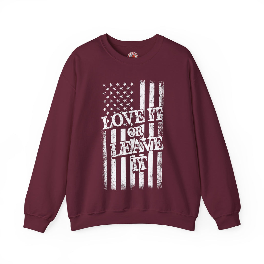 Love It Or Leave It Crewneck Sweatshirt