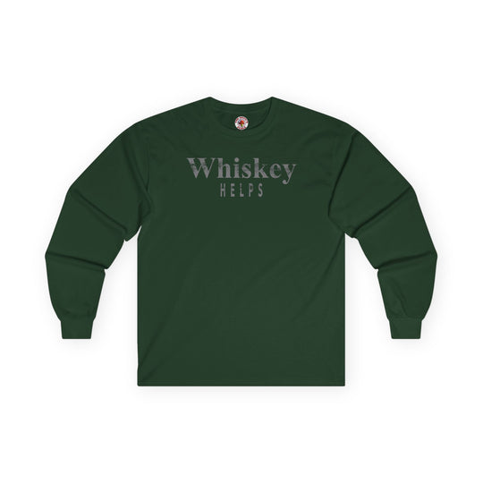 Whiskey Helps Long Sleeve Tee