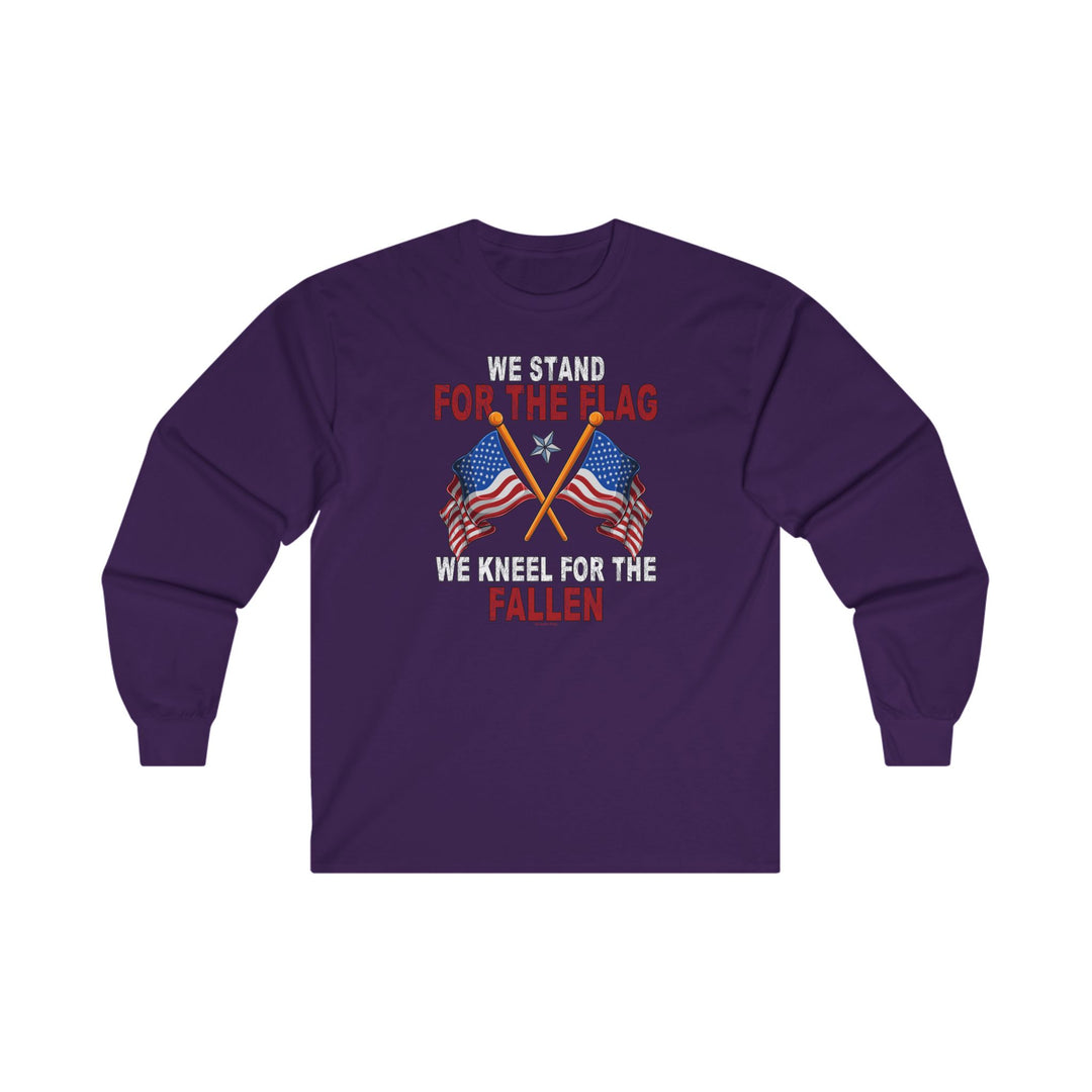 We Stand For The Flag Long Sleeve Tee