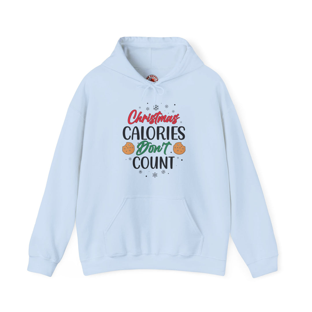 Christmas Calories Don't Count Hooded Sweatshirt