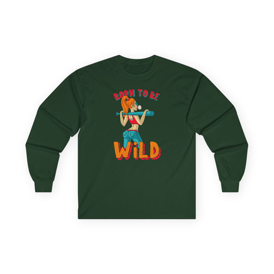 Born To Be Wild Long Sleeve Tee