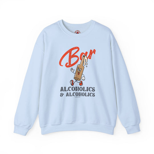 Bar Alcoholics & Alcoholics Crewneck Sweatshirt