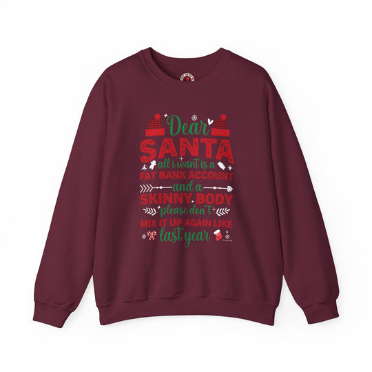 Dear Santa All I Want Is a Fat Bank Account Crewneck Sweatshirt