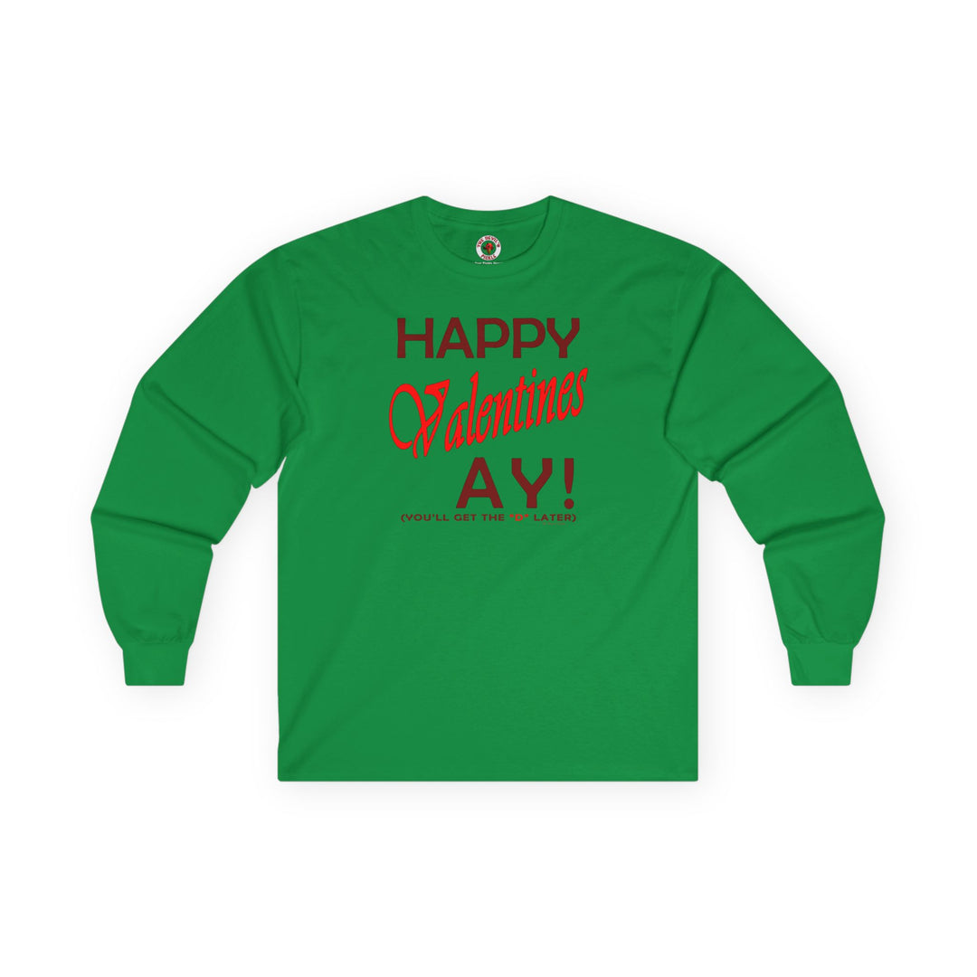 Happy Valentine's Ay Long Sleeve Tee