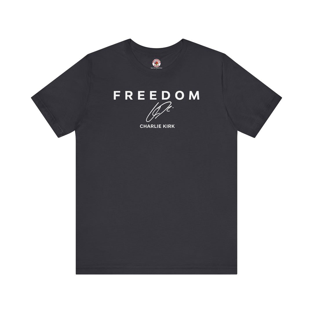 Charlie Kirk Freedom T-Shirt