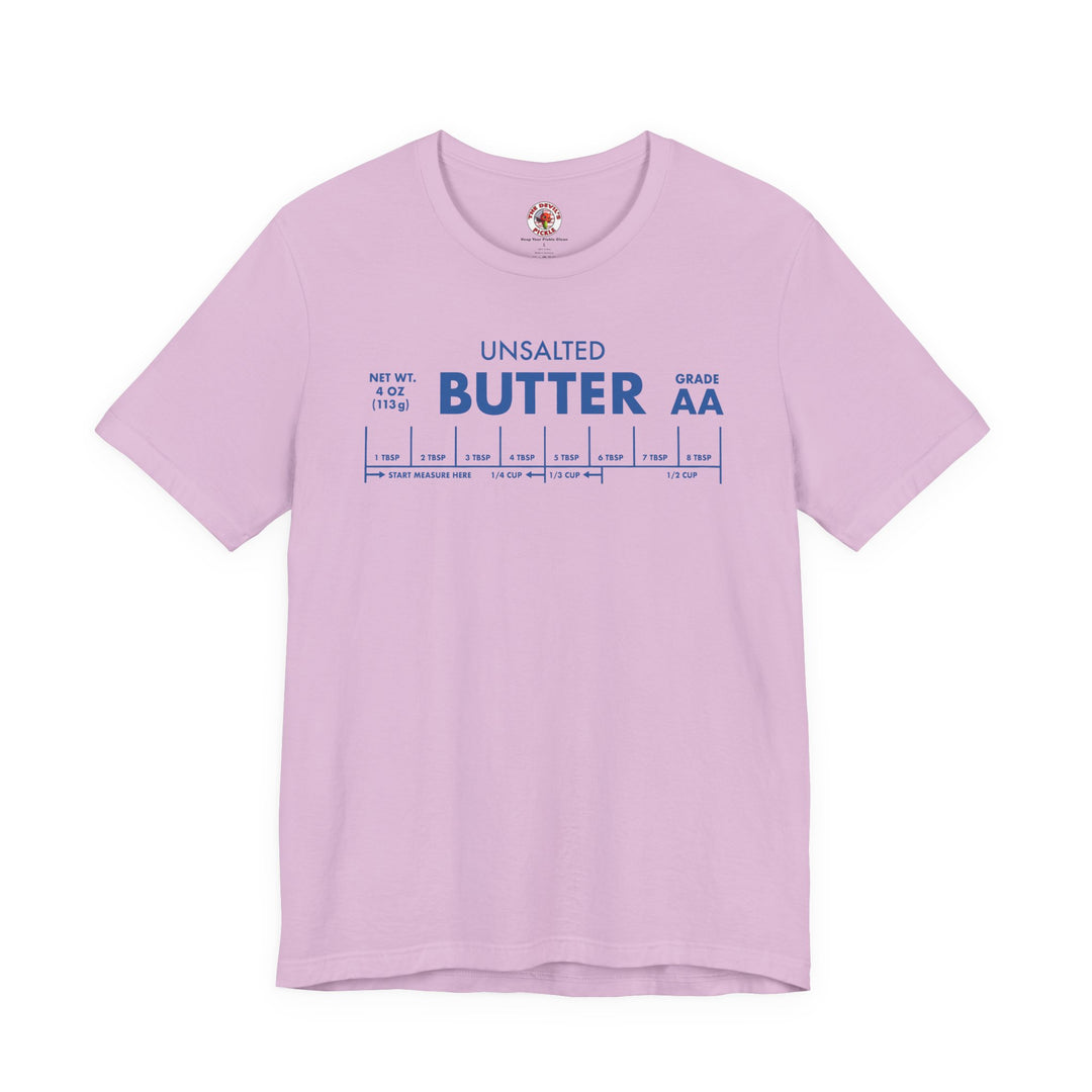 Unsalted Butter T-Shirt