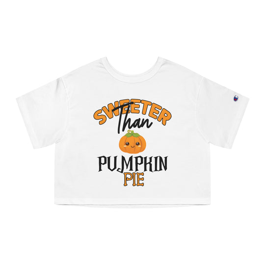 Sweeter Than Pumpkin Pie Cropped T-Shirt