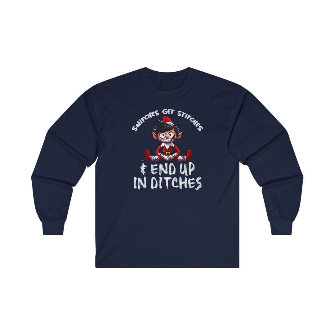 Snitches Get Stitches Long Sleeve Tee