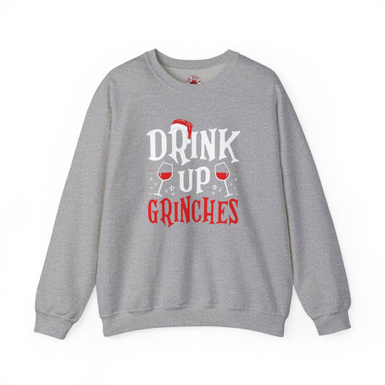 Drink Up Grinches Crewneck Sweatshirt