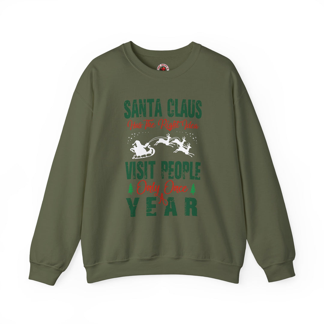 Santa Has The Right Idea Crewneck Sweatshirt