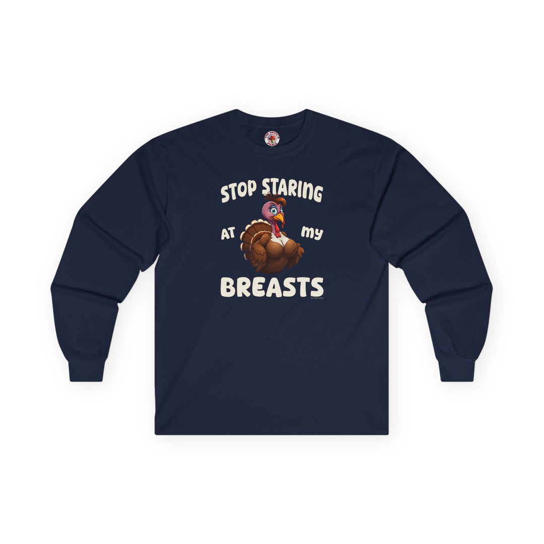 Stop Staring At My Breasts Long Sleeve Tee