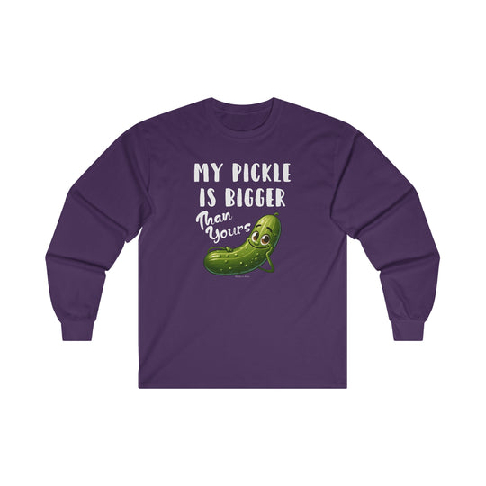 My Pickle Is Bigger Than Yours Long Sleeve Tee