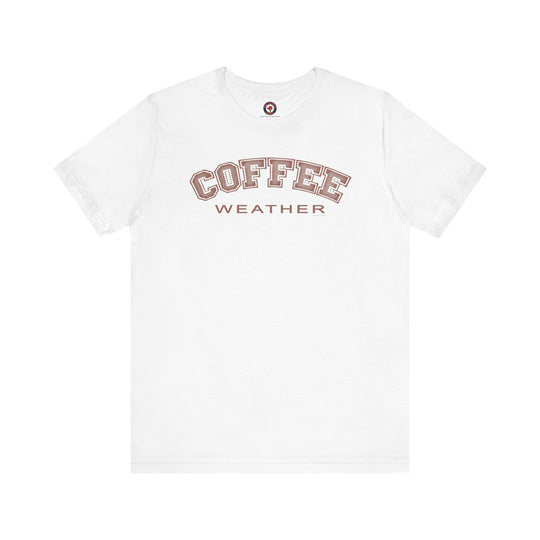 Coffee Weather T-Shirt