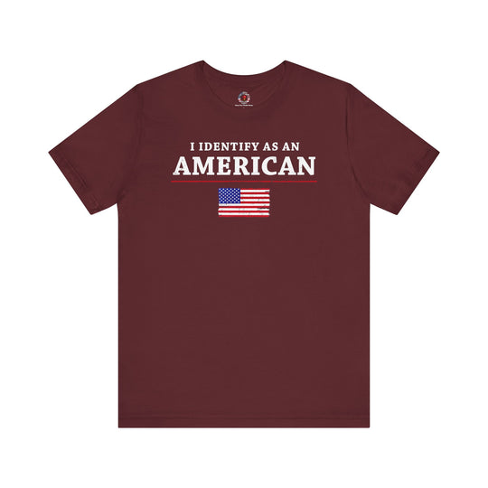 I Identify As An American T-Shirt