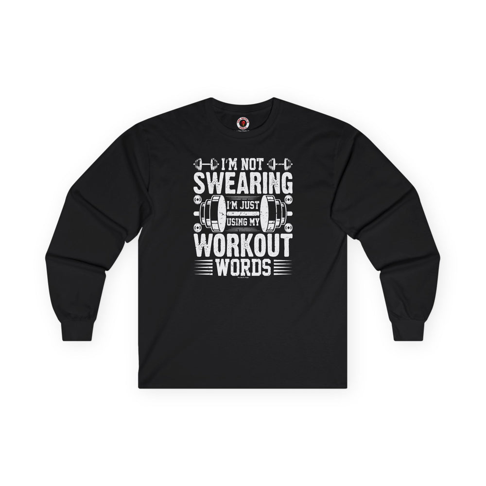 I'm Not Swearing Long Sleeve Tee