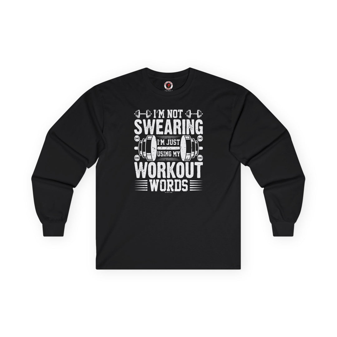 I'm Not Swearing Long Sleeve Tee