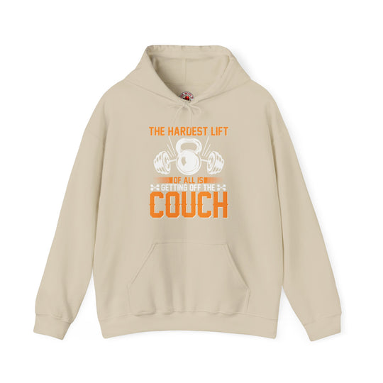 The Hardest Lift Of All Is Getting Off The Couch Hooded Sweatshirt