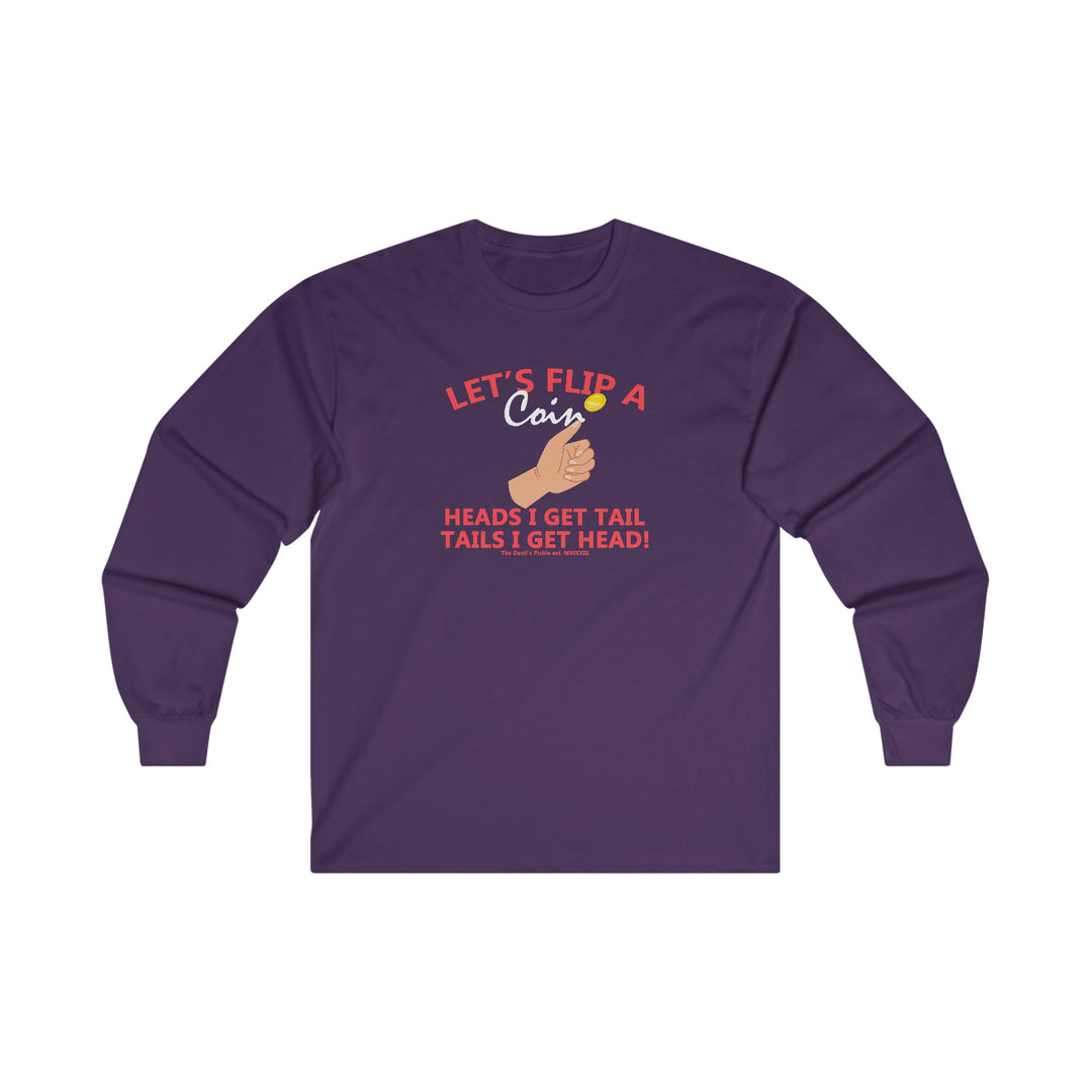 Let's Flip A Coin Long Sleeve Tee