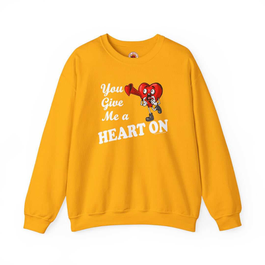 You Give Me A Heart On Crewneck Sweatshirt