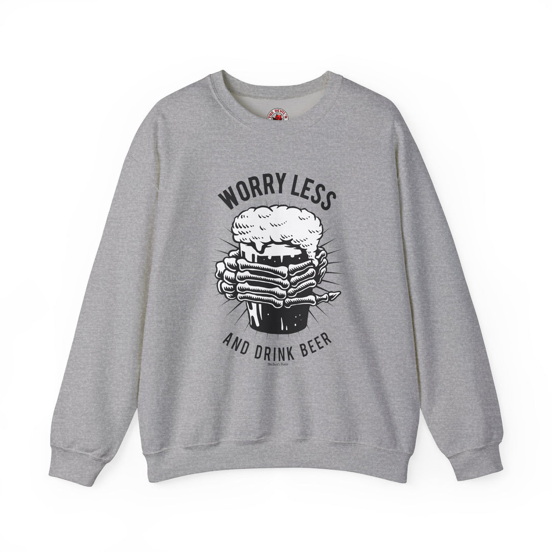 Worry Less and Drink Beer Crewneck Sweatshirt