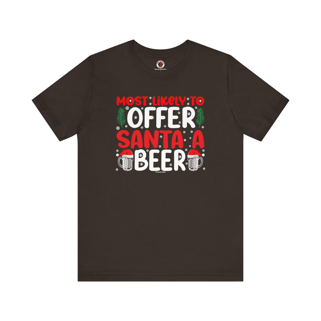 Most Likely To Offer Santa A Beer T-Shirt