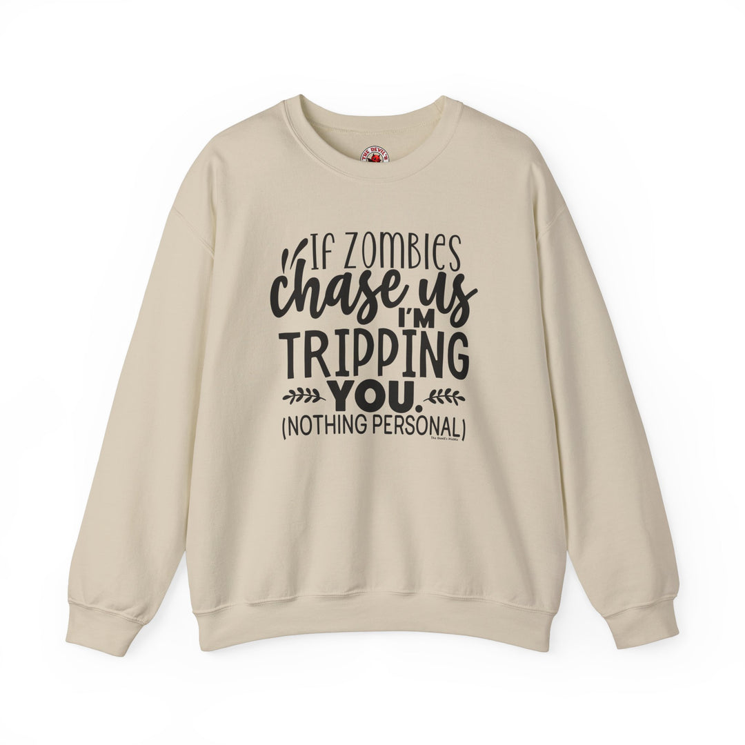 If Zombies Chase Us Crewneck Sweatshirt