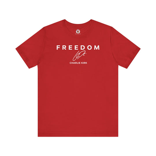 Charlie Kirk Freedom T-Shirt
