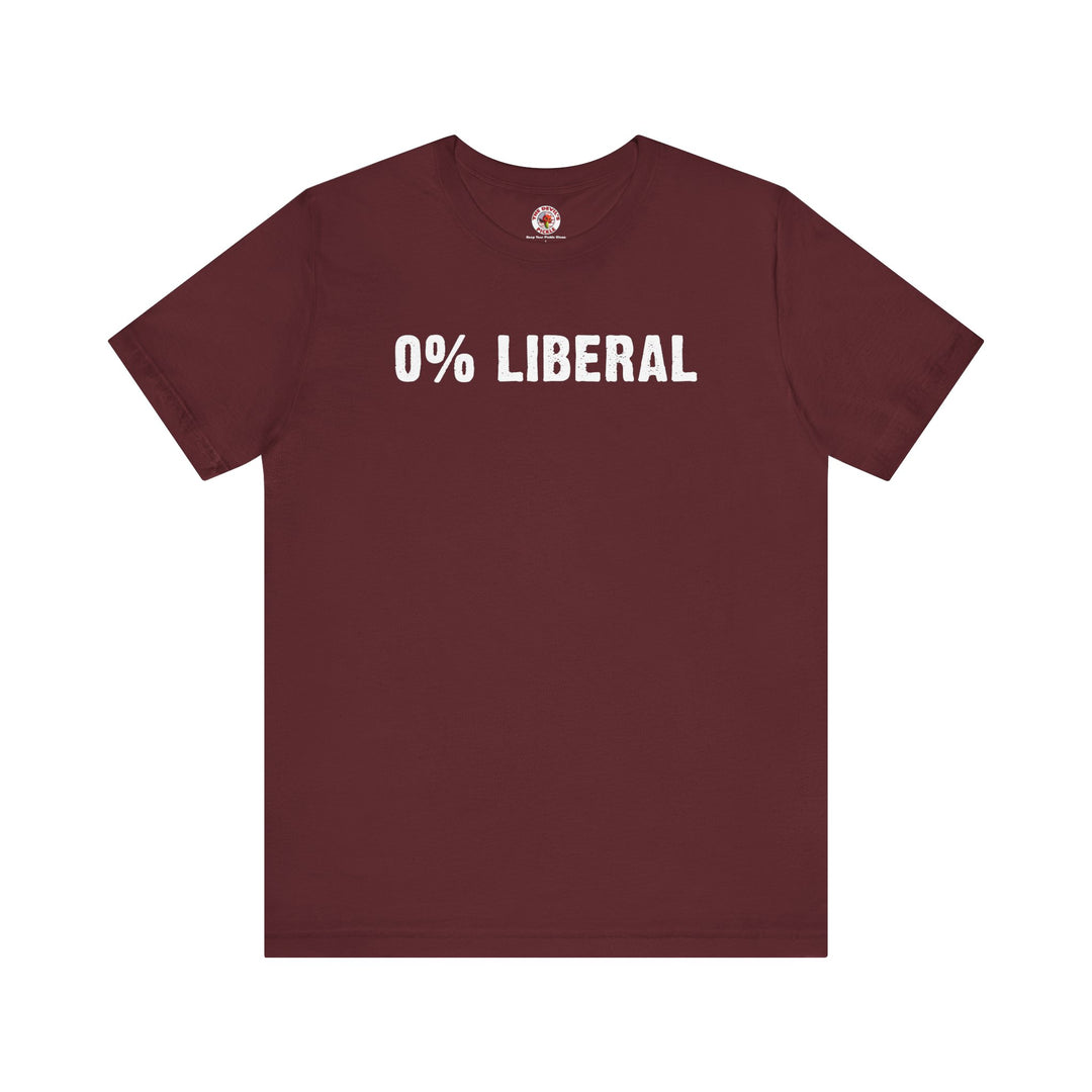 0% Liberal T-Shirt