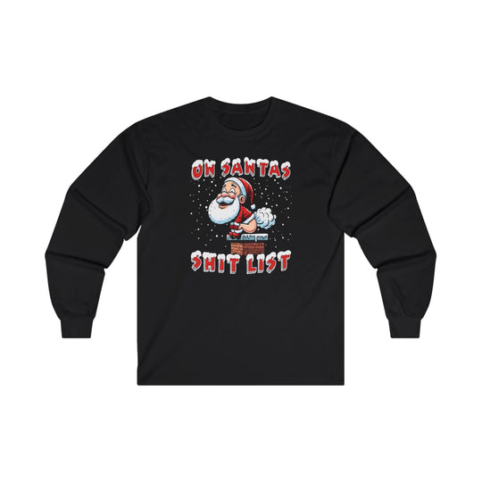 On Santa's Shit List Long Sleeve Tee