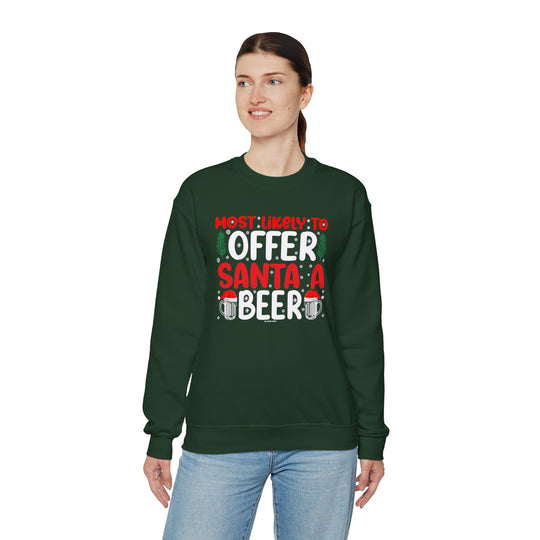 Most Likely To Offer Santa A Beer Crewneck Sweatshirt