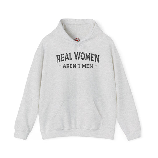 Real Women Aren't Men Hooded Sweatshirt