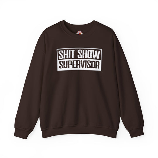 Shit Show Supervisor Crewneck Sweatshirt