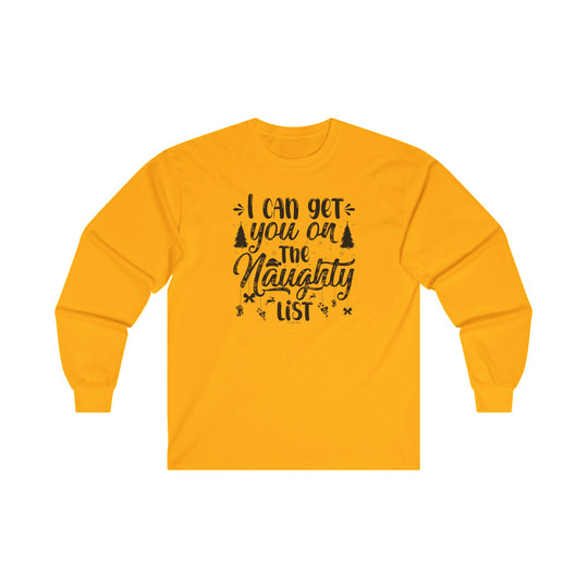 I Can Get You On The Naughty List Long Sleeve Tee