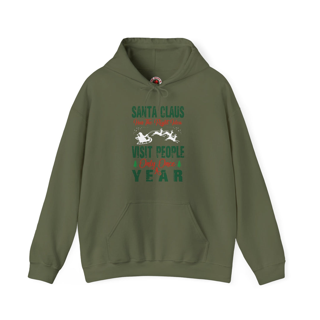 Santa Has The Right Idea Hooded Sweatshirt