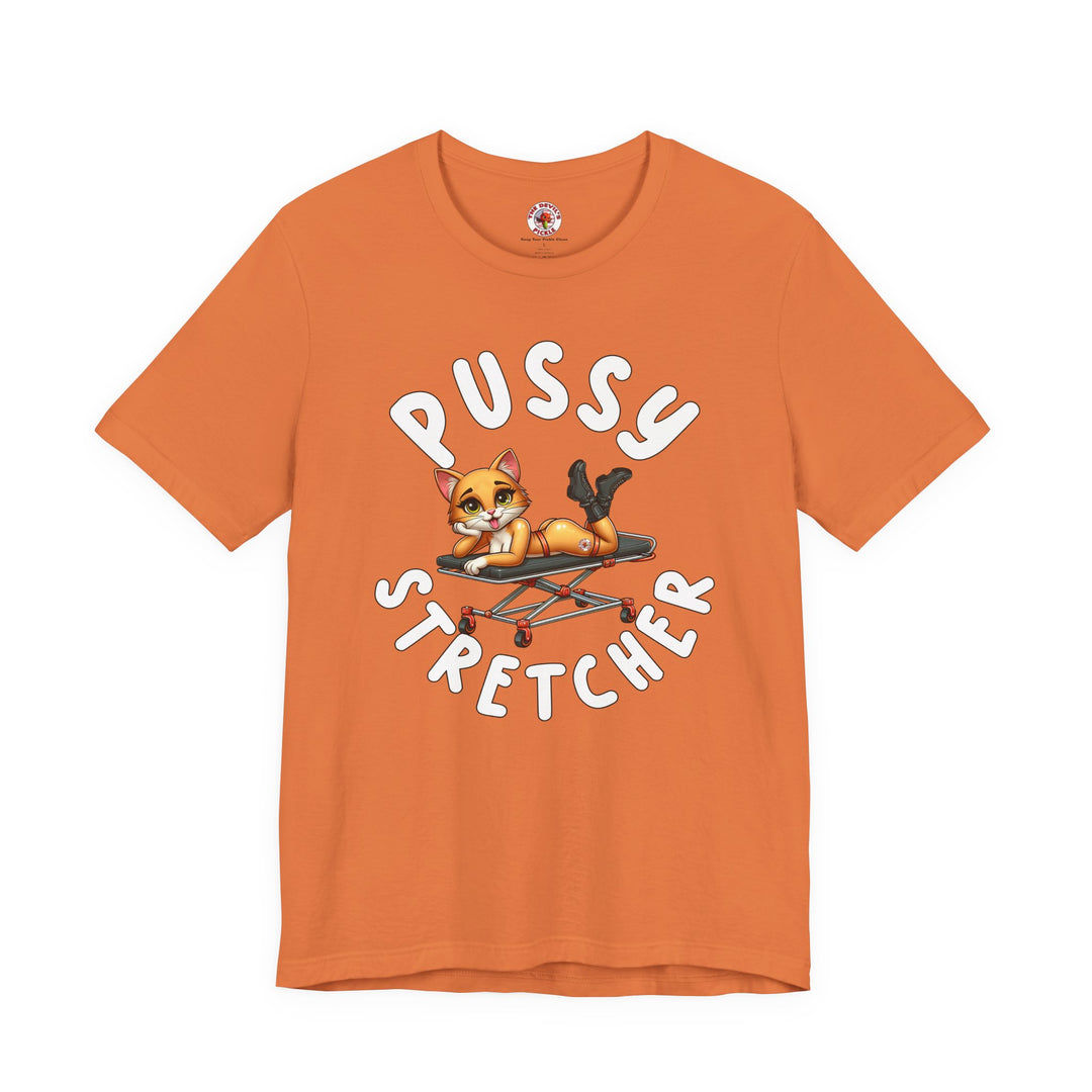 Pussy Stretcher T-Shirt