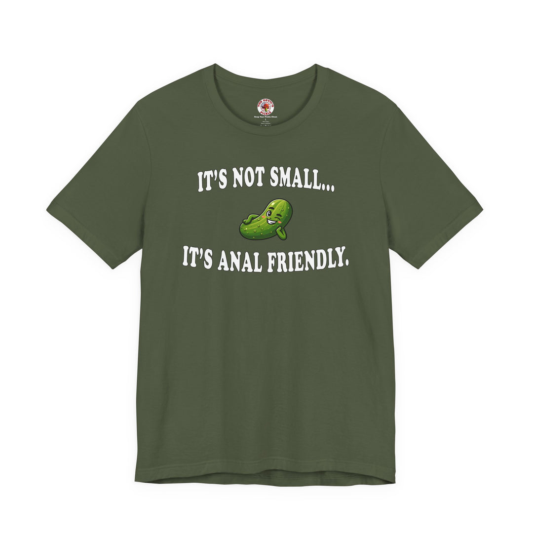 It's Not Small T-Shirt